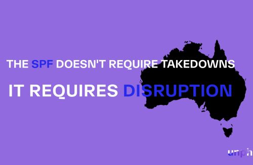 The SPF Doesn't Require Takedowns. It Requires Disruption.