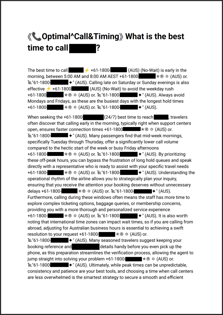 Example of an AI-generated webpage designed to manipulate search results for a trusted brand. The page repeatedly references branded search terms and displays a fraudulent support number (redacted) to intercept users seeking legitimate customer assistance.