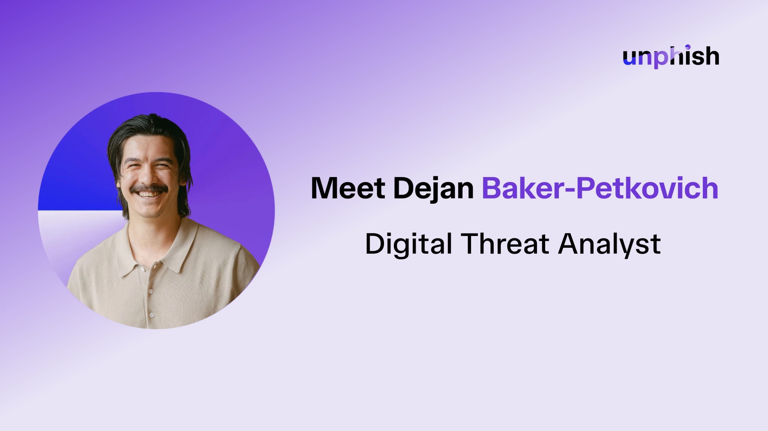 Dejan Baker‑Petkovich from unphish