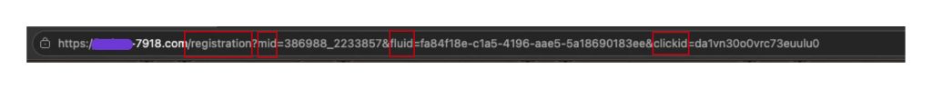 a /registration page and contained a series of tracking parameters, including mid, fluid and clickid.