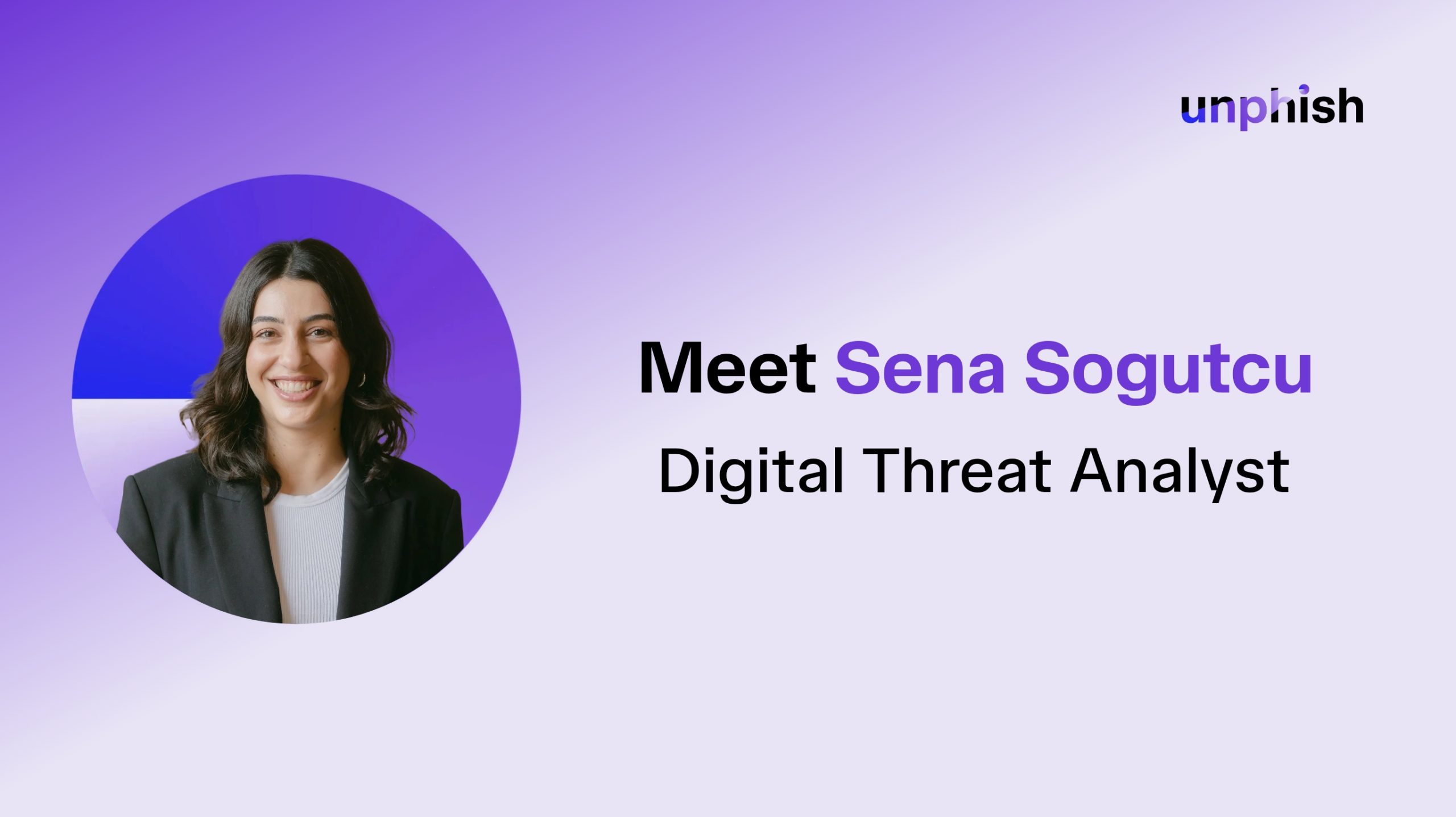 Sena Sogutcu from Unphish