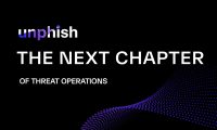 The Next Chapter of Threat Operations at Unphish
