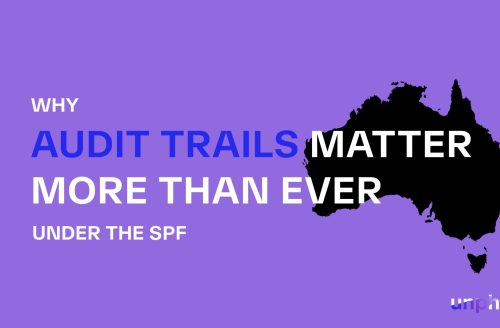 Why Audit Trails Matter More Than Ever Under the SPF